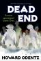 [The Dead (a Lot) Trilogy 03] • Dead End